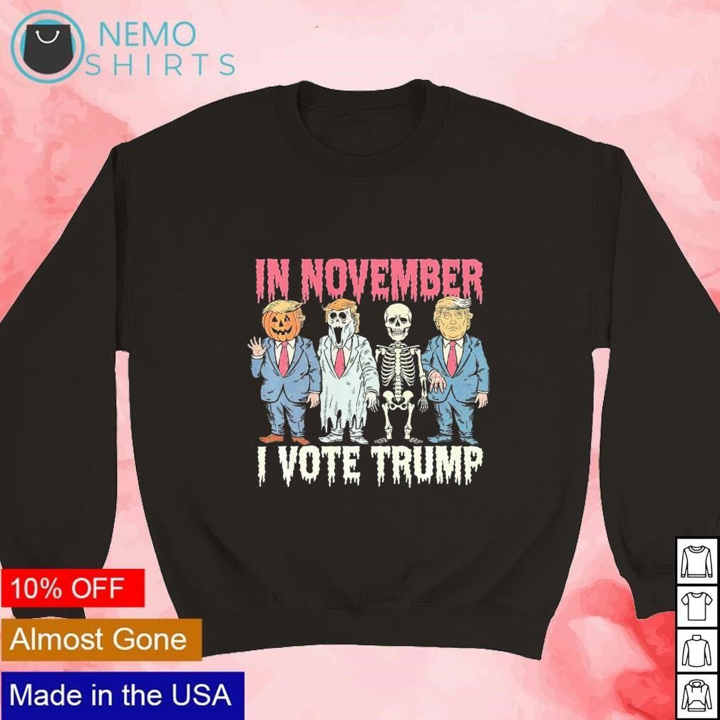 In november I vote Trump Halloween - Adult & Kids T-Shirts, Sweatshirts & Hoodies apparel design preview 3