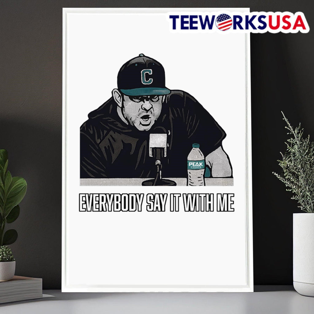 Everybody say it with me Coastal Carolina Baseball - Adult & Kids T-Shirts, Sweatshirts & Hoodies apparel design preview 6