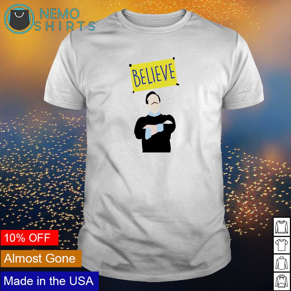 Ted Lasso believe - Adult & Kids T-Shirts, Sweatshirts & Hoodies apparel design preview 1