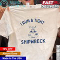 I run a tight shipwreck sailor bear - Adult & Kids T-Shirts, Sweatshirts & Hoodies apparel design preview 1