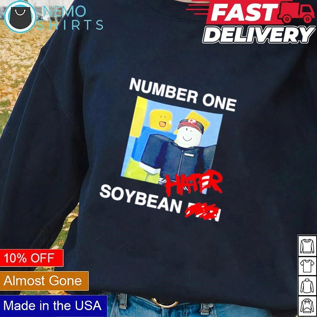 Number one hater soybean fan roblox - Adult & Kids T-Shirts, Sweatshirts & Hoodies apparel design preview 1