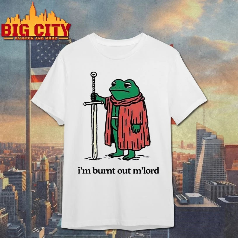 Frog holding sword I'm burnt out M'lord - Adult & Kids T-Shirts, Sweatshirts & Hoodies apparel design preview 1