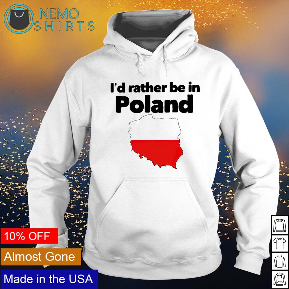 I'd rather be in Poland - Adult & Kids T-Shirts, Sweatshirts & Hoodies apparel design preview 2