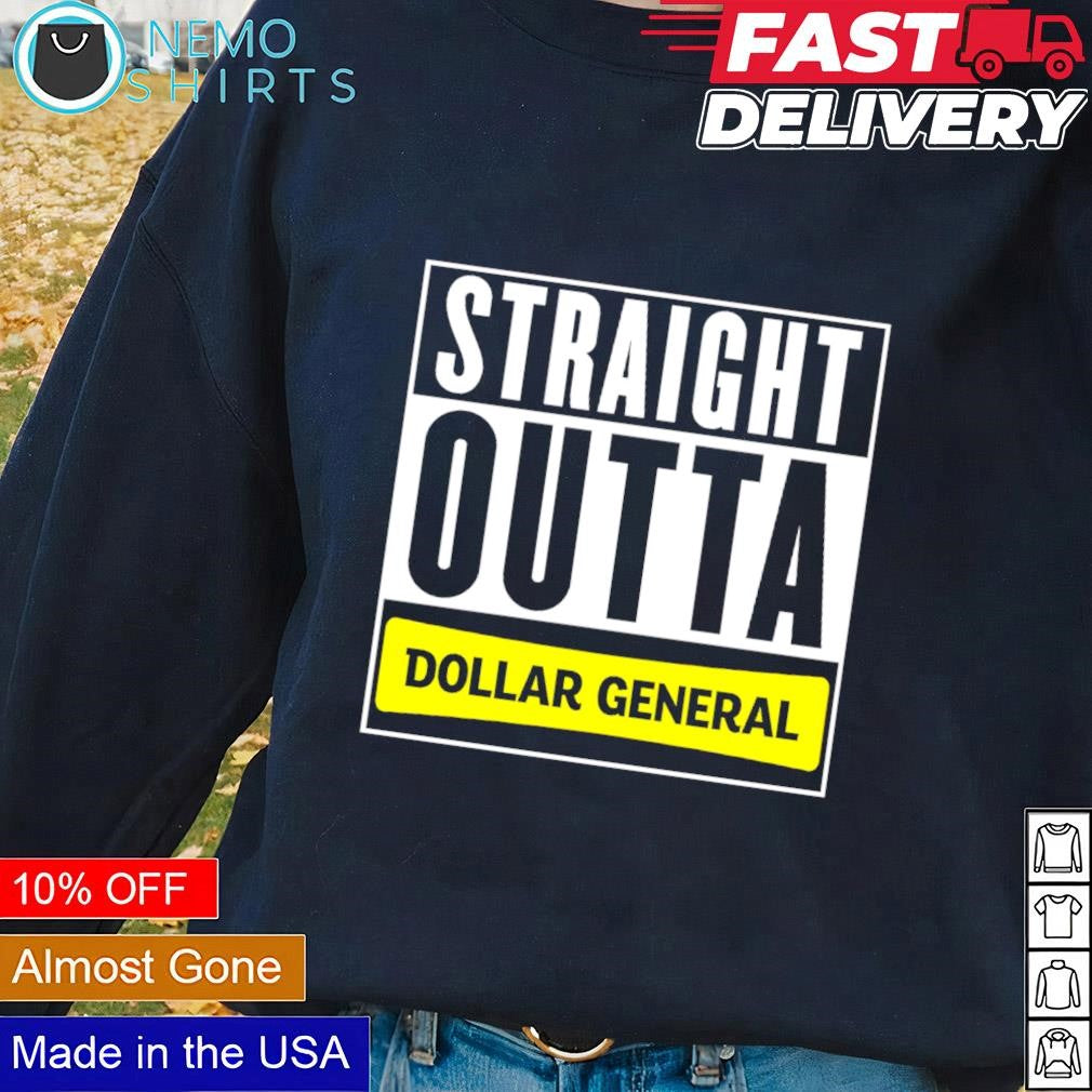 Straight outta Dollar General - Adult & Kids T-Shirts, Sweatshirts & Hoodies apparel design preview 1