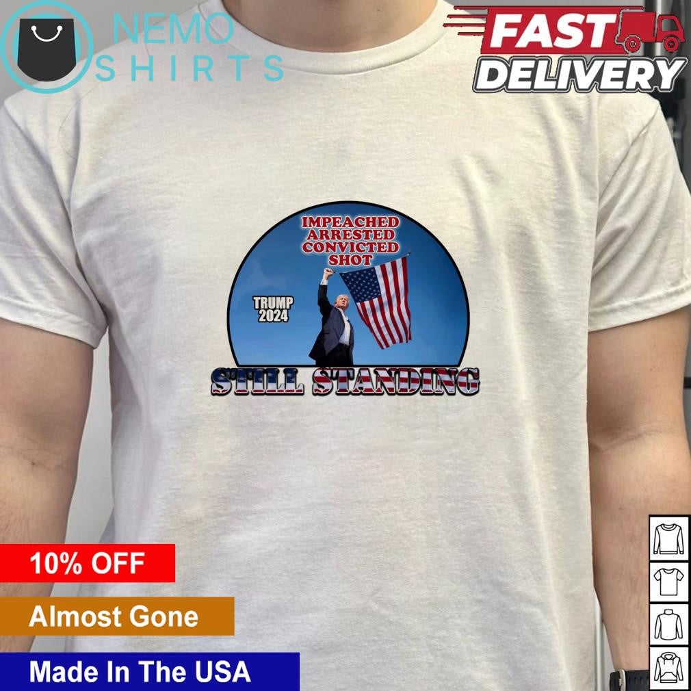 Trump fight 2024 still standing impeached arrested - Adult & Kids T-Shirts, Sweatshirts & Hoodies apparel design preview 5