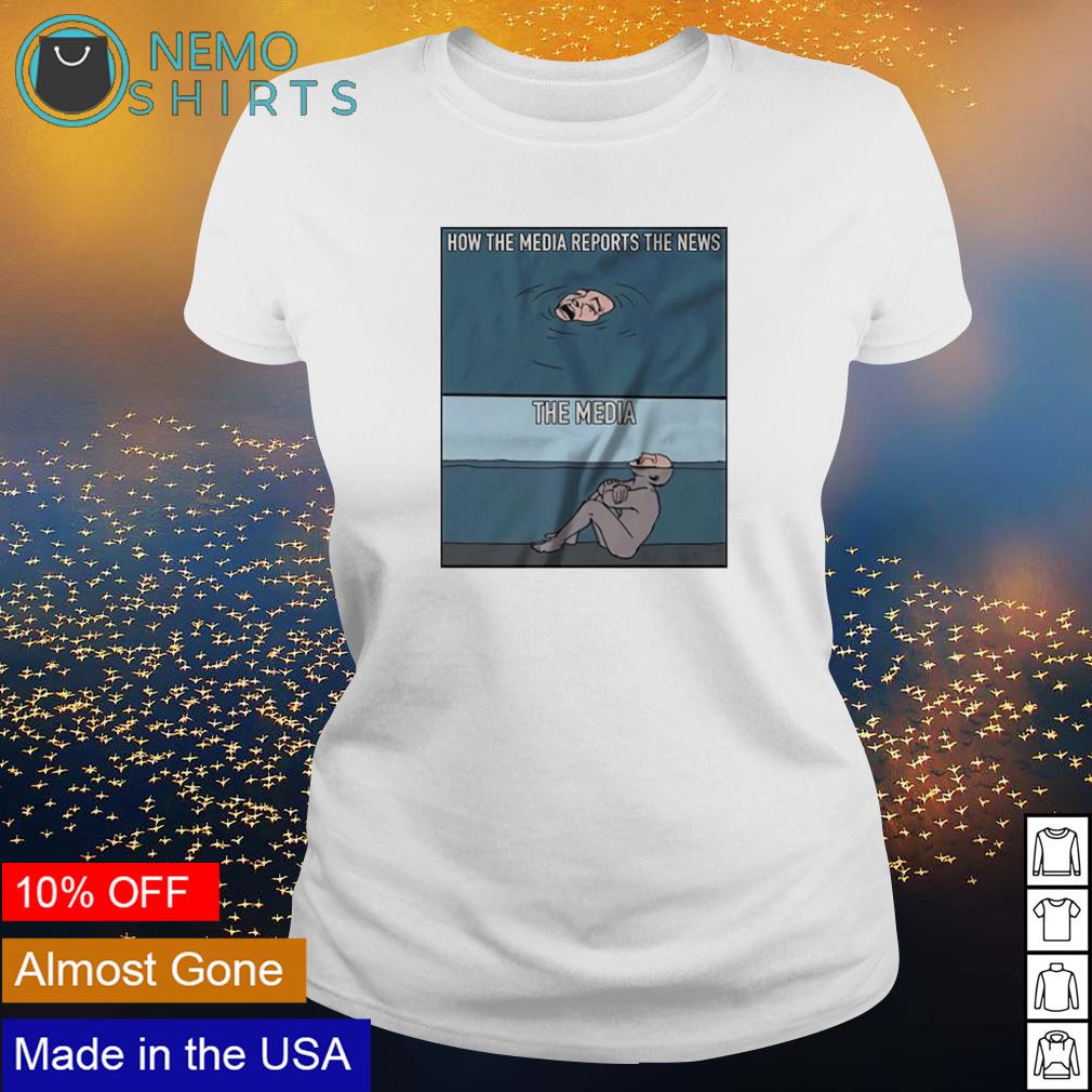 How the media reports news - Adult & Kids T-Shirts, Sweatshirts & Hoodies apparel design preview 3