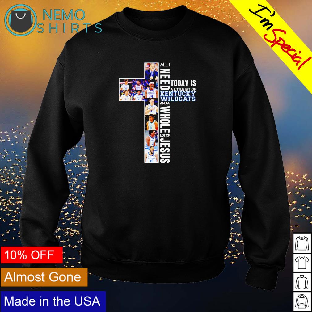 All I need today is a little bit of Kentucky Wildcats - Adult & Kids T-Shirts, Sweatshirts & Hoodies apparel design preview 4