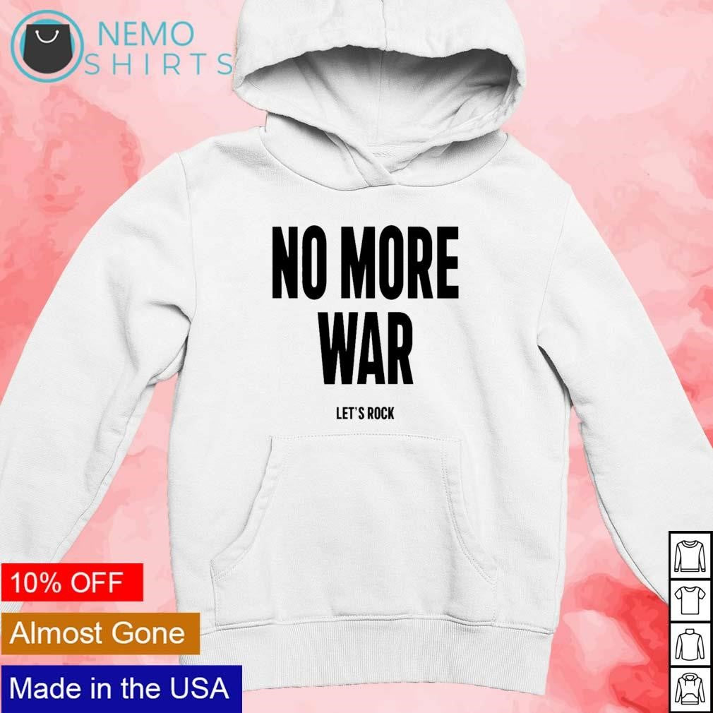 No more war let's rock - Adult & Kids T-Shirts, Sweatshirts & Hoodies apparel design preview 2