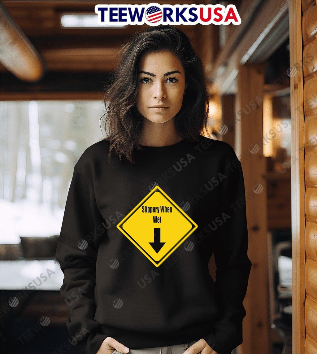 Slippery when wet Copy of Mother - Adult & Kids T-Shirts, Sweatshirts & Hoodies apparel design preview 6