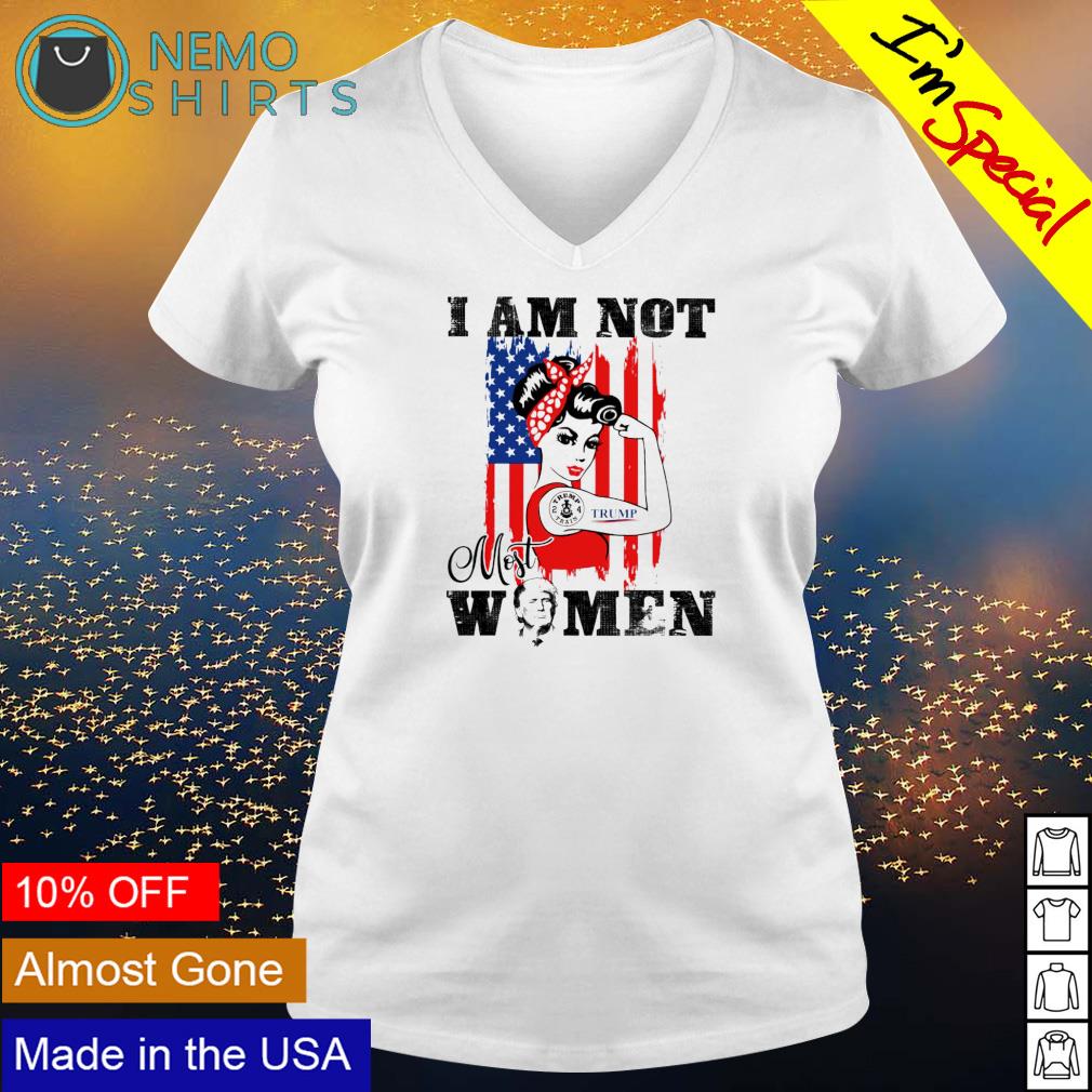 Trump girl I am not most women - Adult & Kids T-Shirts, Sweatshirts & Hoodies apparel design preview 5