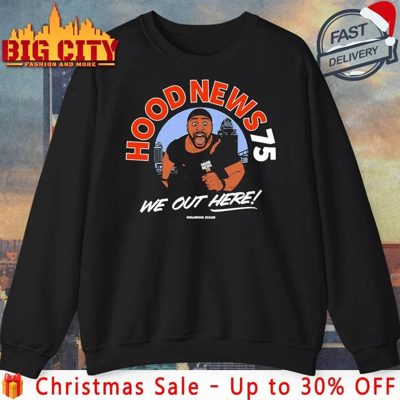 Cincinnati Bengals We Out Here Hood News 75 - Adult & Kids T-Shirts, Sweatshirts & Hoodies apparel design preview 4