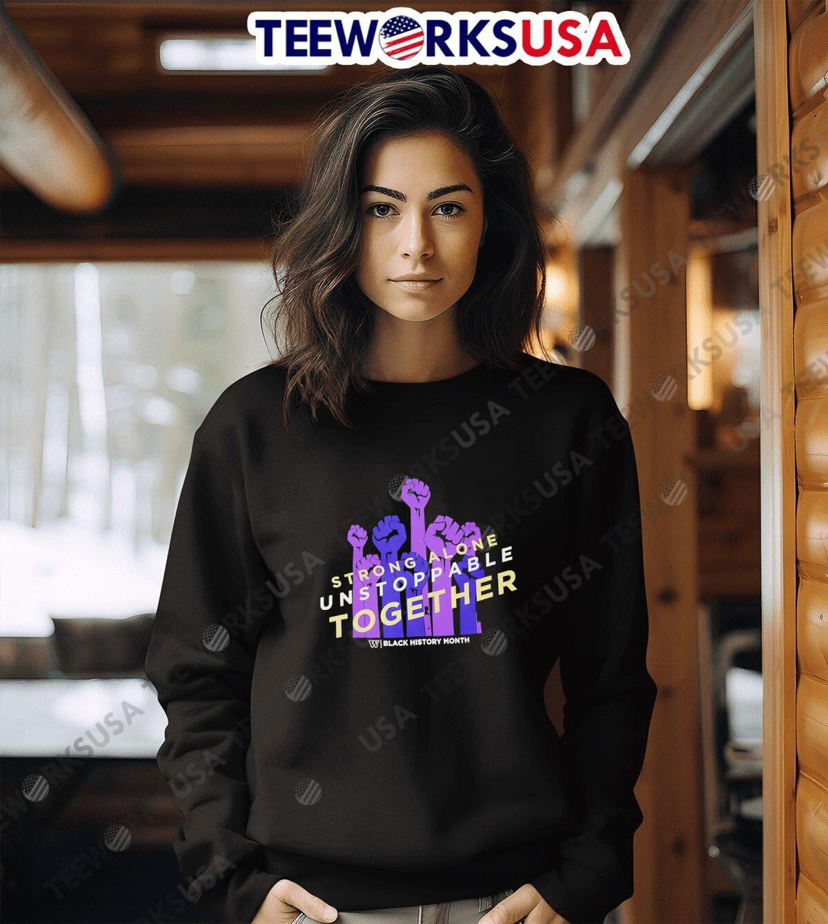 Strong One Unstoppable Together Black History Month - Adult & Kids T-Shirts, Sweatshirts & Hoodies apparel design preview 6
