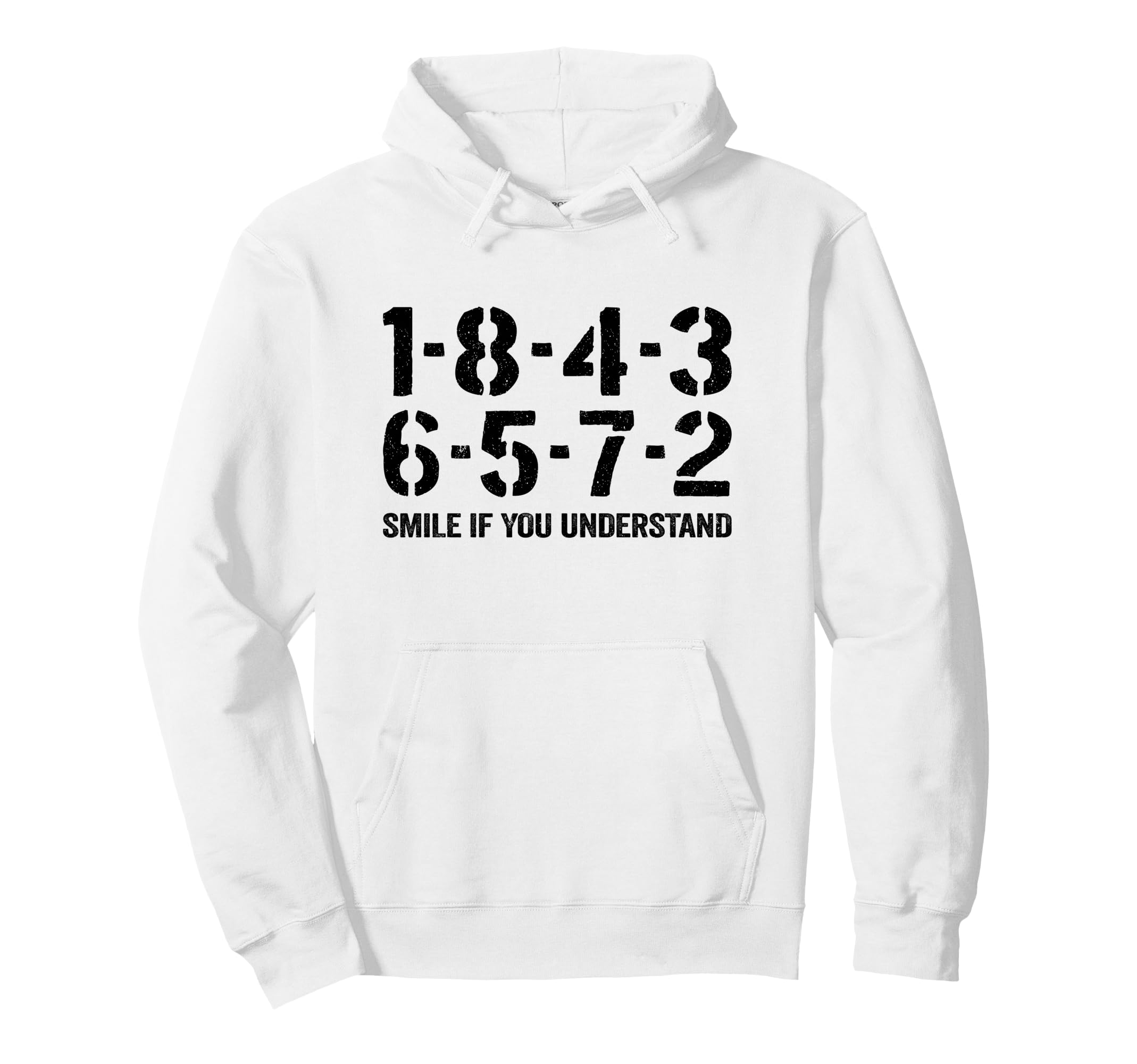 1 8 4 3 6 5 7 2 Smile If You Hoodie - Casual Everyday Wear Unisex - T-Shirt, Sweatshirt, Hoodie