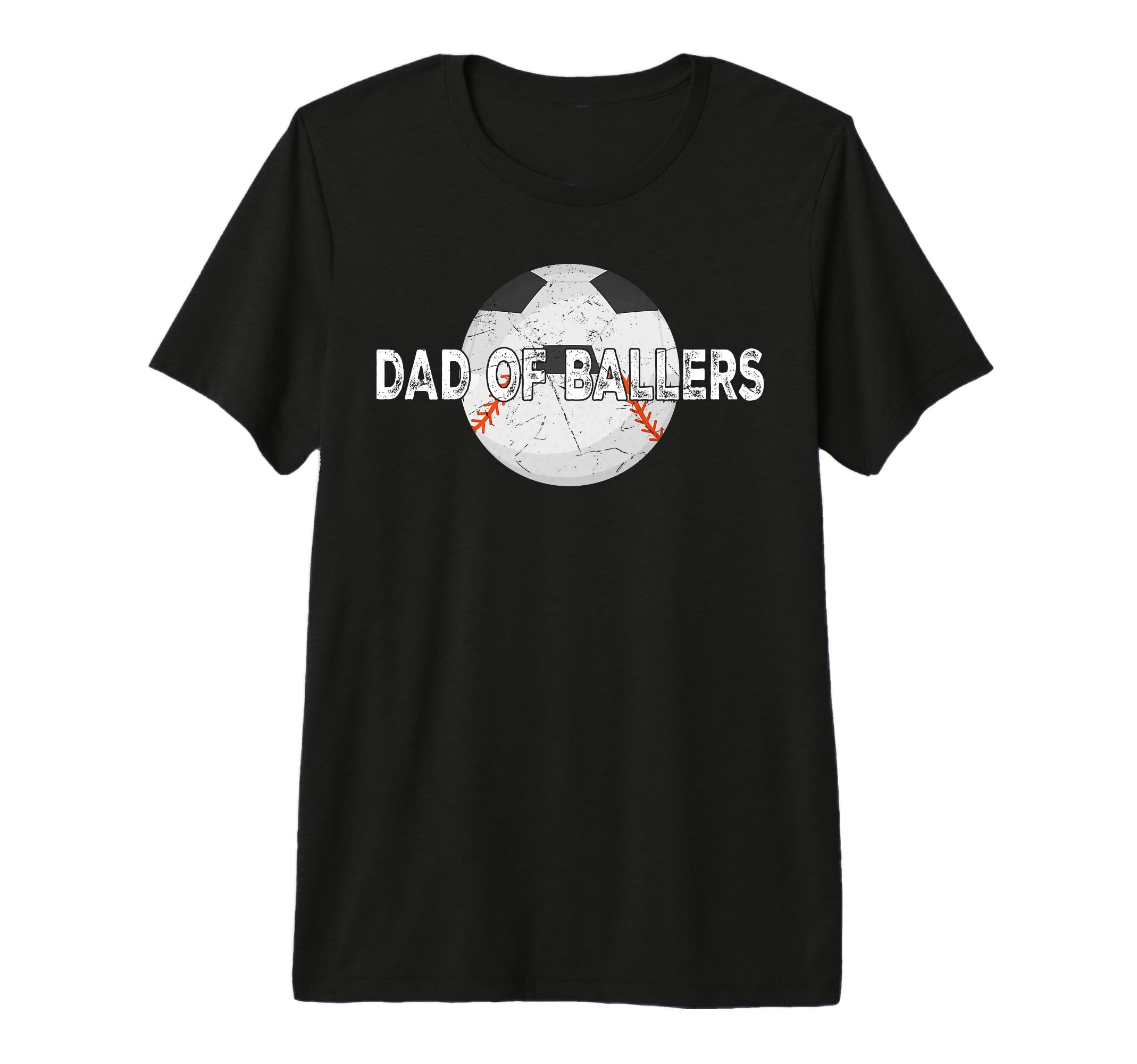 Dad Ballers Soccer Baseball Fathers T-Shirt - Novelty Apparel Men Women - T-Shirt, Sweatshirt, Hoodie