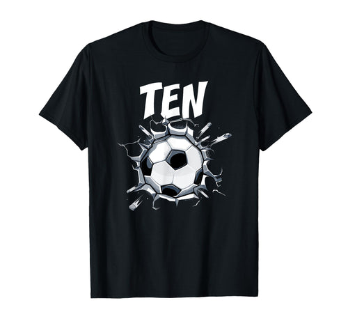 10 Year Old Soccer Birthday Party Theme T-Shirt - Custom Art Print Unisex - T-Shirt, Sweatshirt, Hoodie
