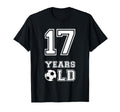 17 Years Old Soccer Birthday 17Th T-Shirt - Streetwear Style Men Women - T-Shirt, Sweatshirt, Hoodie