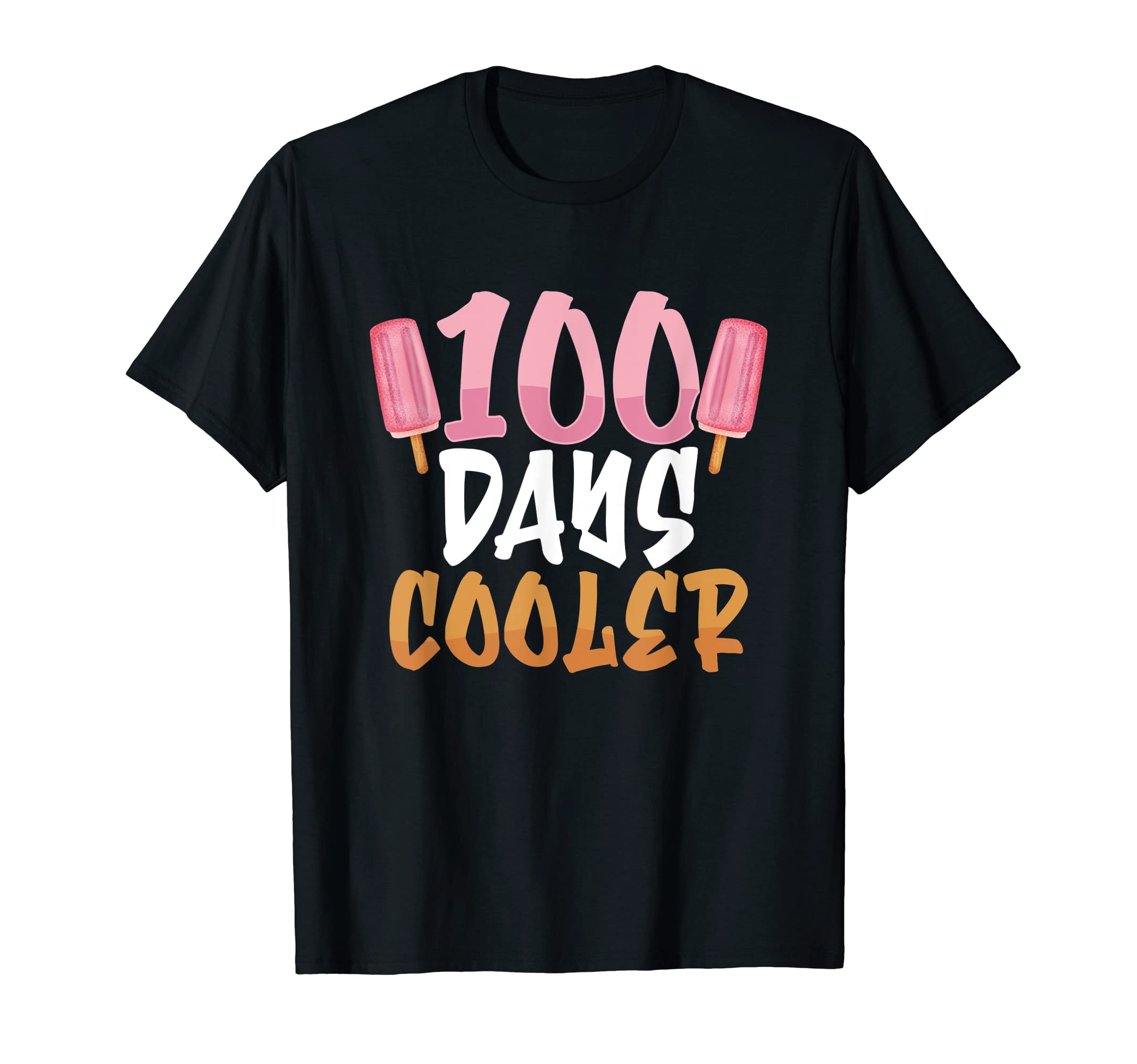 100 Days School 100 Days Cooler T-Shirt - Fun Novelty Design for Adults - T-Shirt, Sweatshirt, Hoodie