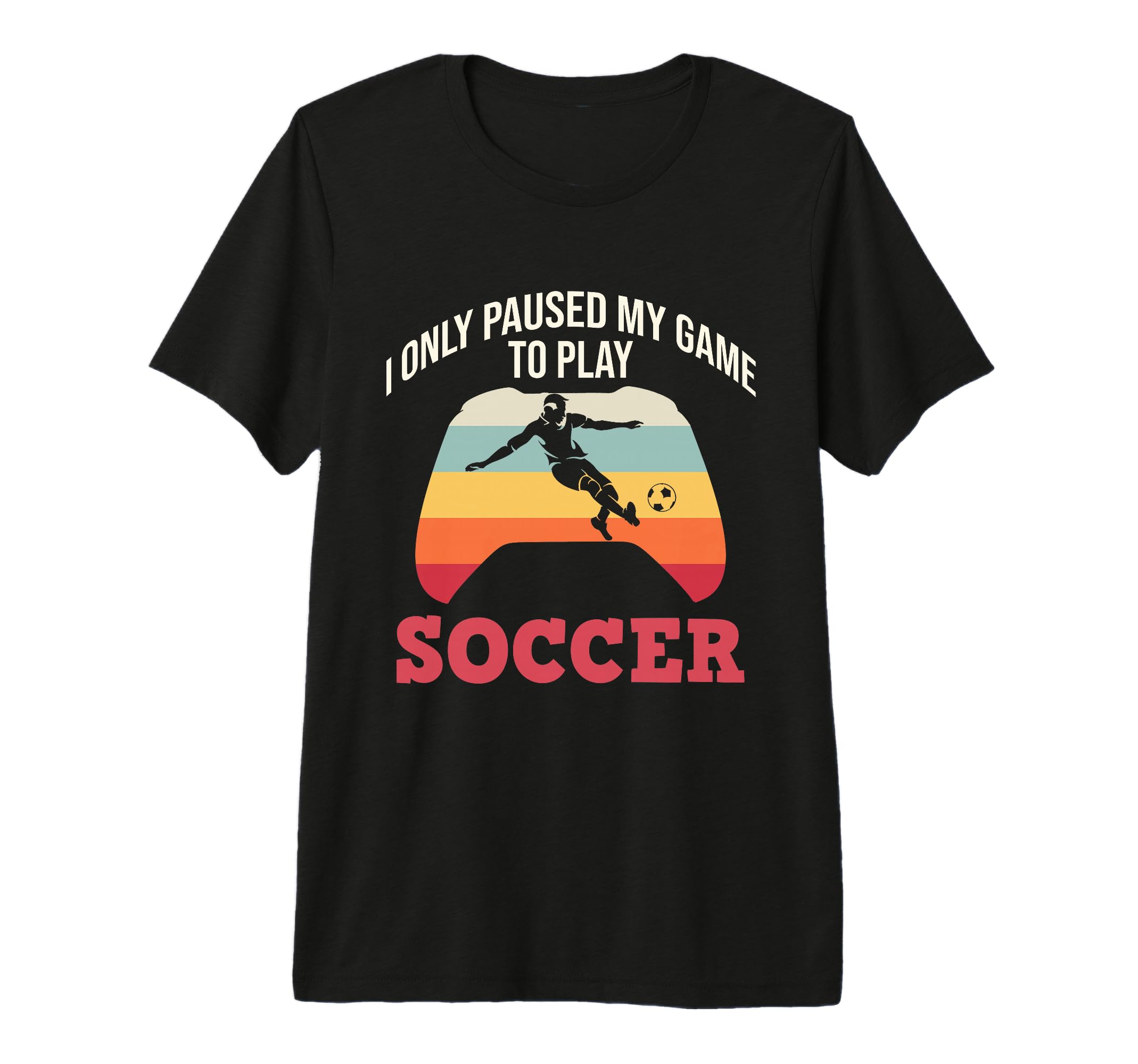 Paused Game To Play Soccer Sports T-Shirt - Streetwear Style for Adults - T-Shirt, Sweatshirt, Hoodie