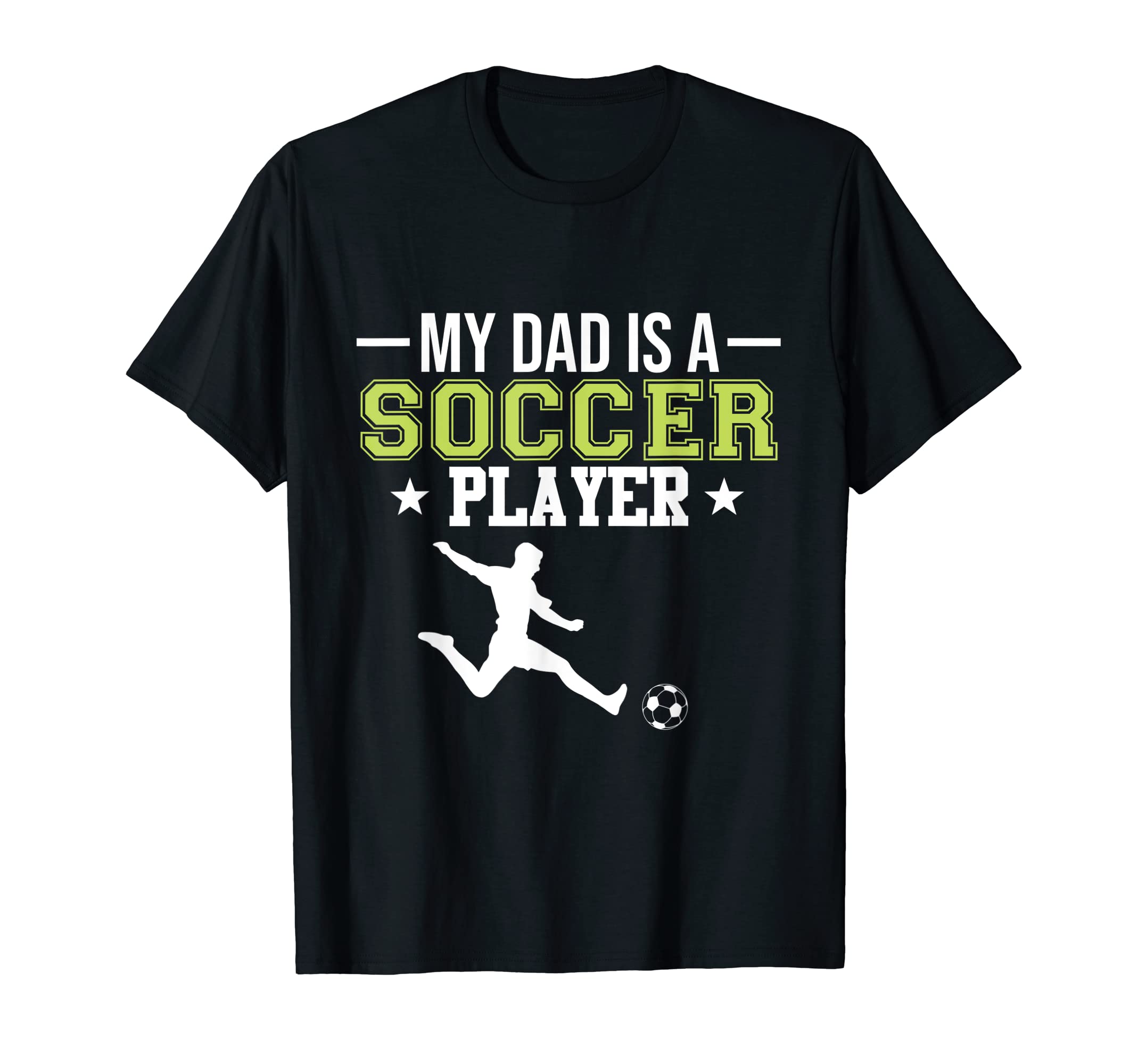 Soccer Player Dad Sports Expert Football T-Shirt - Unique Graphic Unisex - T-Shirt, Sweatshirt, Hoodie