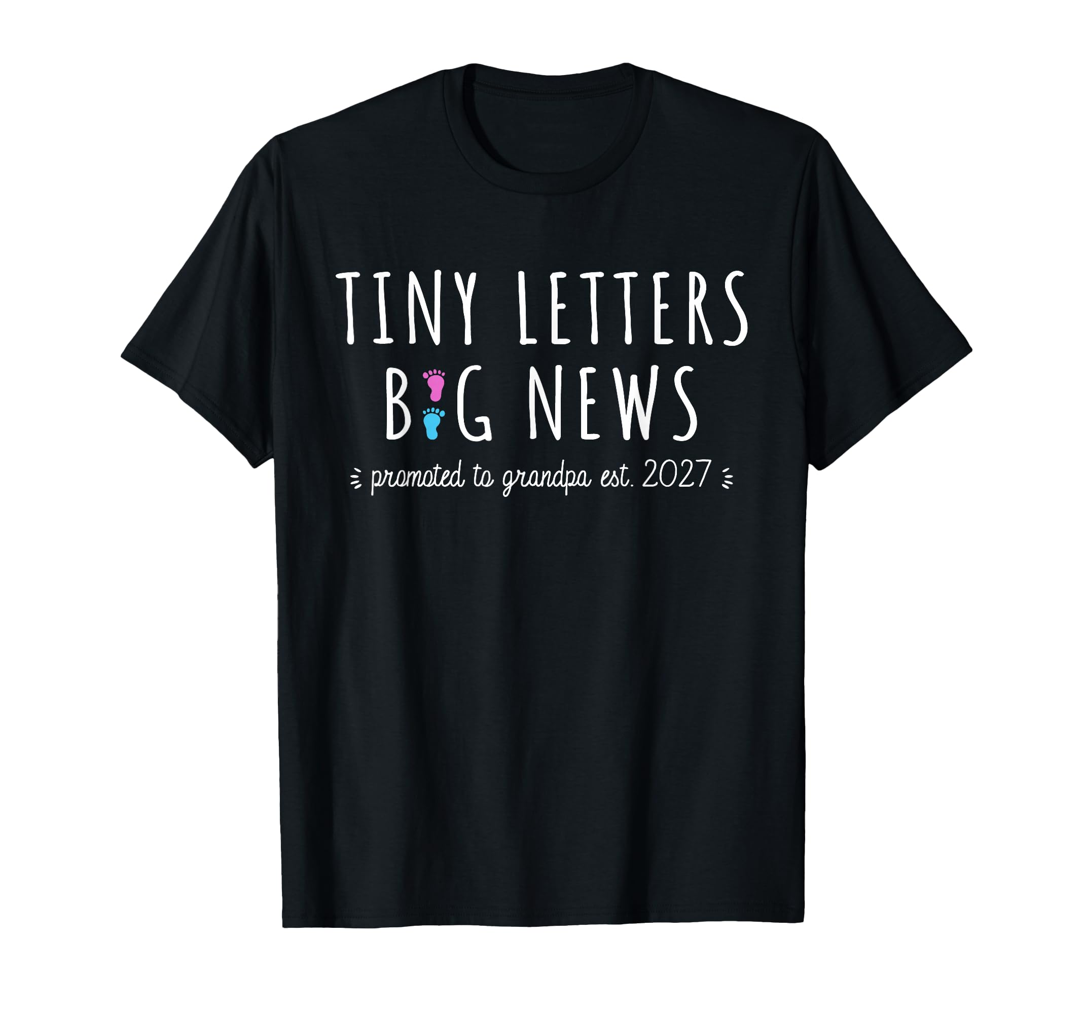 1St Time Grandpa Announcement T-Shirt - Fun Novelty Design Men Women - T-Shirt, Sweatshirt, Hoodie