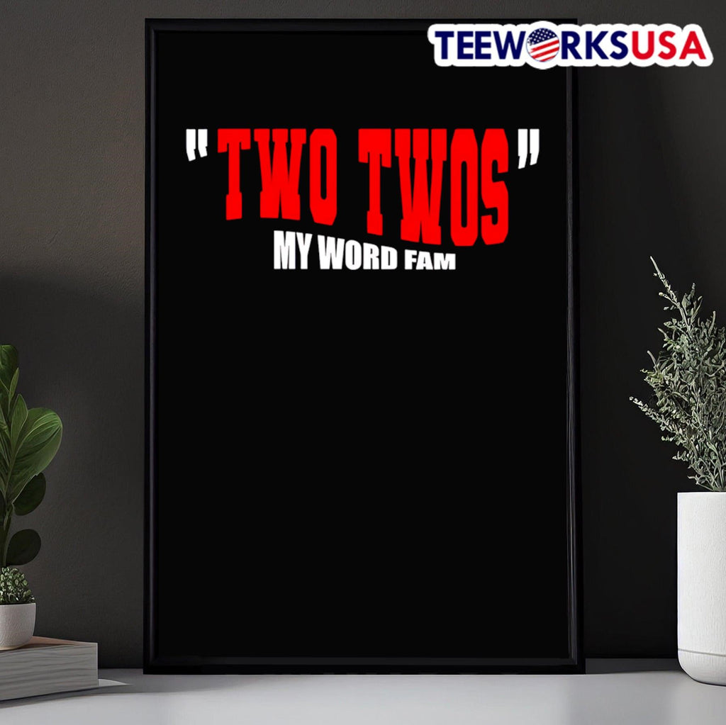 Two Twos My Word Fam 2025 - Adult & Kids T-Shirts, Sweatshirts & Hoodies apparel design preview 5