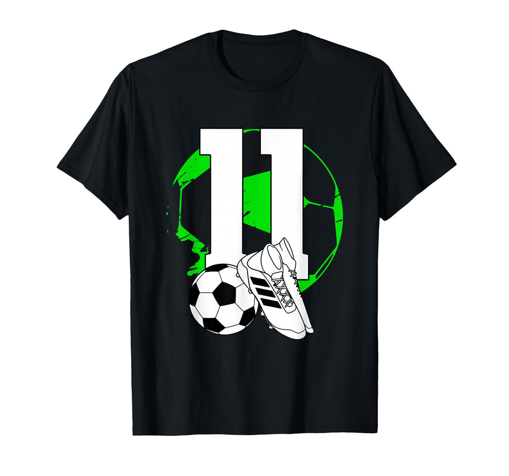11Th Birthday Soccer Player Football 11 T-Shirt - Streetwear Style Unisex - T-Shirt, Sweatshirt, Hoodie