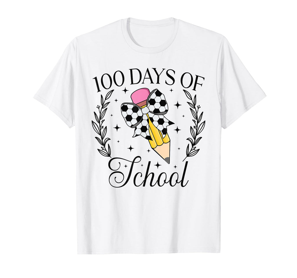 100 Days School Soccer Coquette T-Shirt - Custom Art Print Men Women - T-Shirt, Sweatshirt, Hoodie