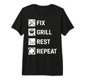 Fix Grill Rest Repeat Handyman Bbq T-Shirt - Fun Novelty Design Men Women - T-Shirt, Sweatshirt, Hoodie