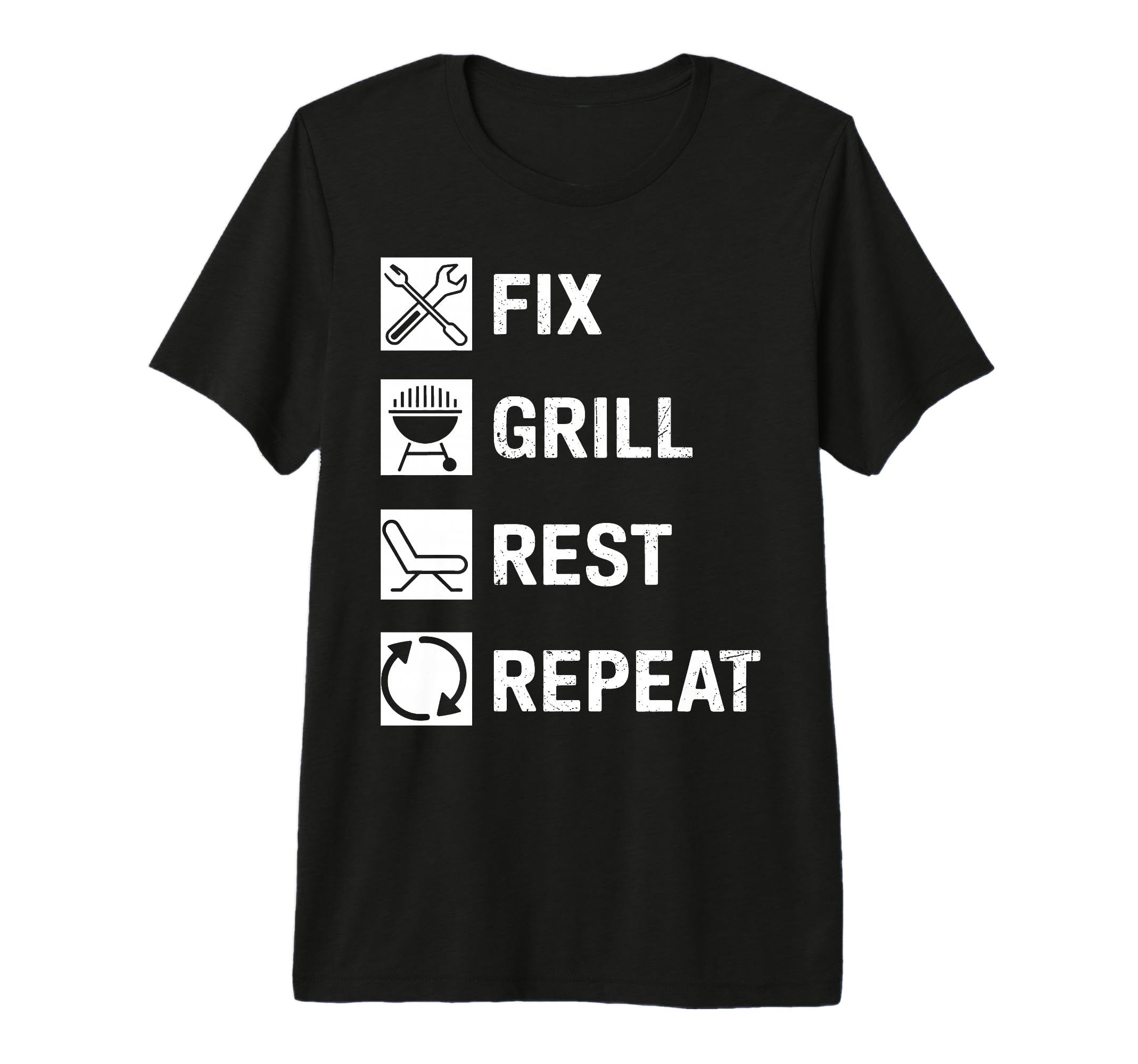 Fix Grill Rest Repeat Handyman Bbq T-Shirt - Fun Novelty Design Men Women - T-Shirt, Sweatshirt, Hoodie