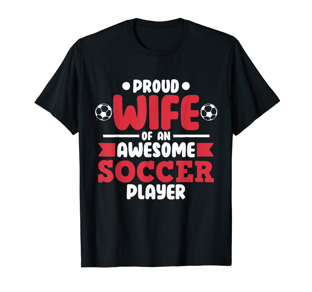 Wife Soccer Player Expert Sports T-Shirt - Aesthetic Graphic Men Women - T-Shirt, Sweatshirt, Hoodie