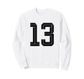 13 White Number 13 Sports Fan Soccer Sweatshirt - Trendy Graphic for Adults - T-Shirt, Sweatshirt, Hoodie