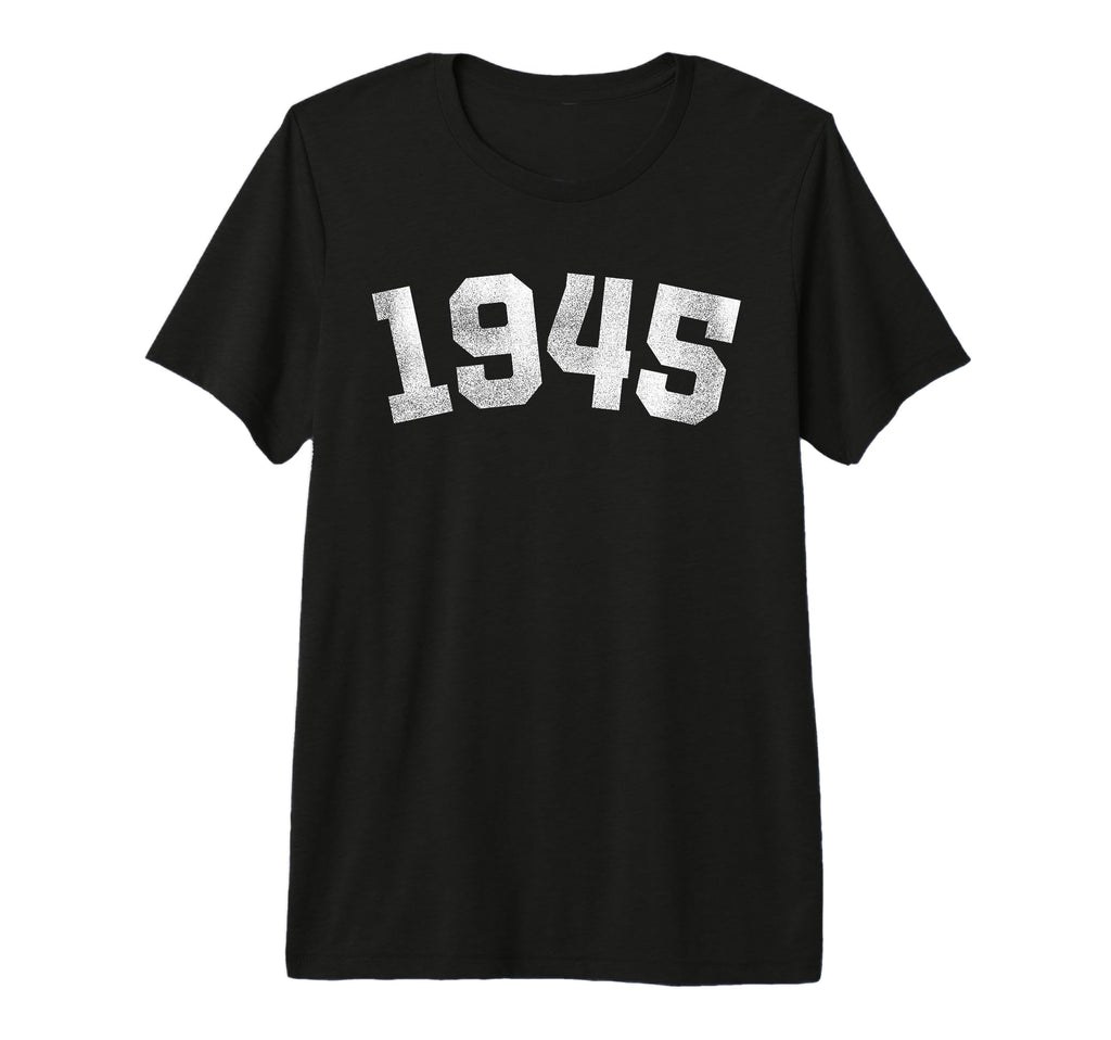 1945 81 Years Old 81St Birthday Dad T-Shirt - Unique Graphic for Adults - T-Shirt, Sweatshirt, Hoodie