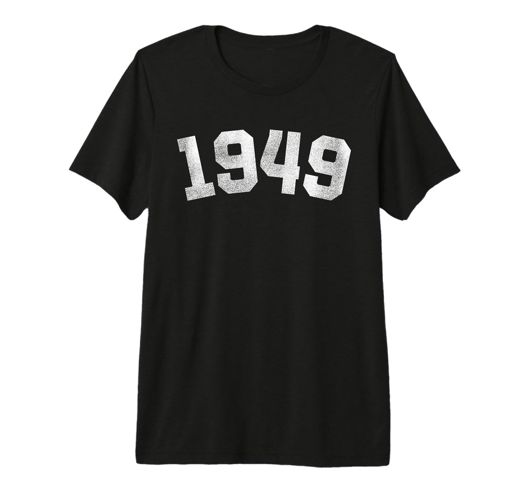 1949 77 Years Old 77Th Birthday Dad T-Shirt - Fun Novelty Design Men Women - T-Shirt, Sweatshirt, Hoodie