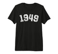 1949 77 Years Old 77Th Birthday Dad T-Shirt - Fun Novelty Design Men Women - T-Shirt, Sweatshirt, Hoodie