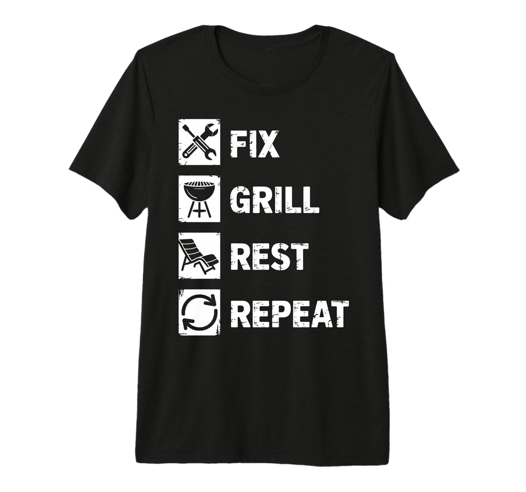 Fix Grill Rest Repeat Handyman Bbq T-Shirt - Streetwear Style for Adults - T-Shirt, Sweatshirt, Hoodie