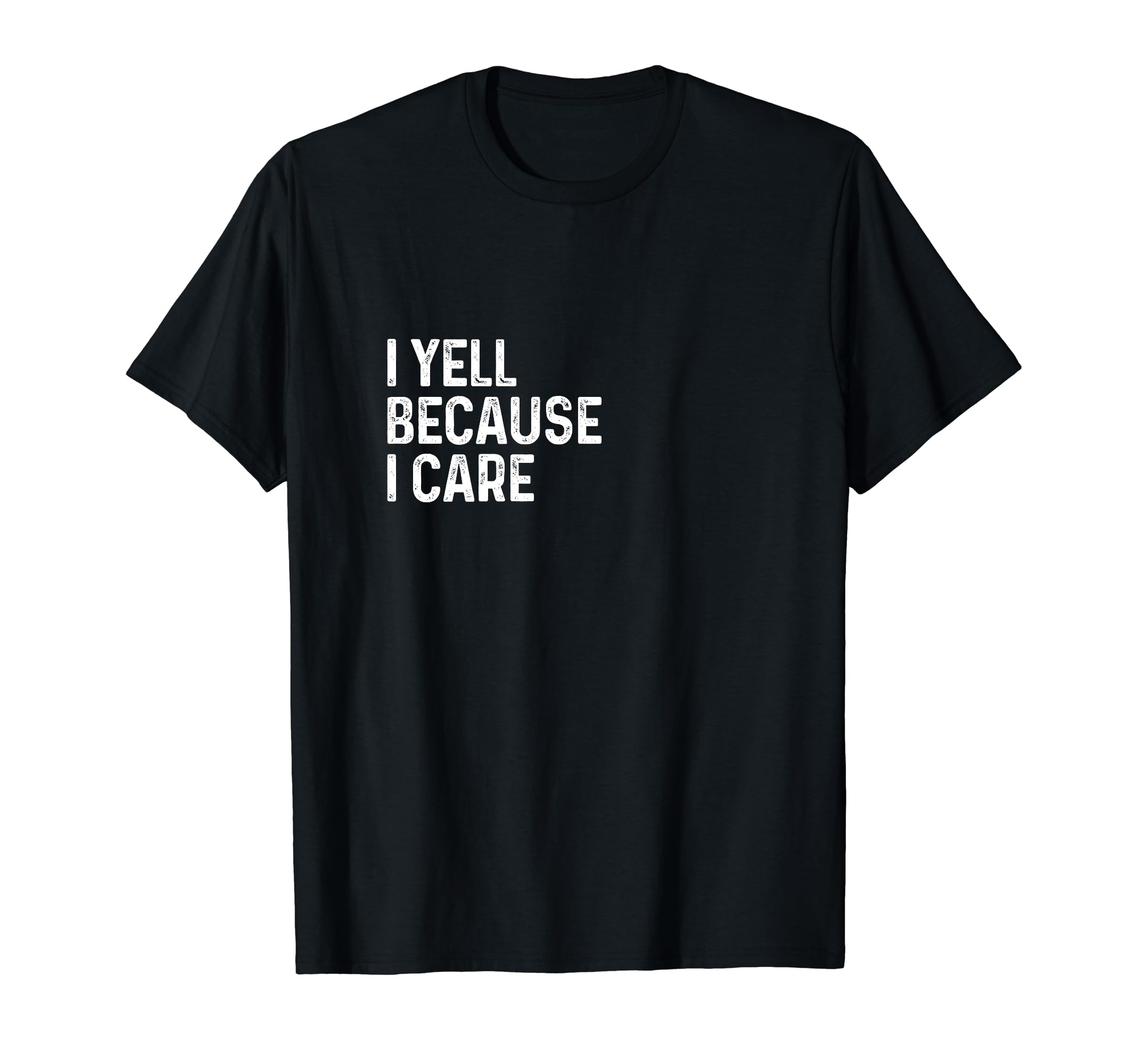 I Yell Because I Care Soccer Baseball T-Shirt - Trendy Graphic for Adults - T-Shirt, Sweatshirt, Hoodie