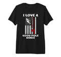 Love Good Pole Dance Flag Fish T-Shirt - Minimalist Print Men Women - T-Shirt, Sweatshirt, Hoodie