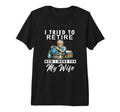 Retired Husband Joke Father And Dad Tri T-Shirt - Graphic Print Men Women - T-Shirt, Sweatshirt, Hoodie