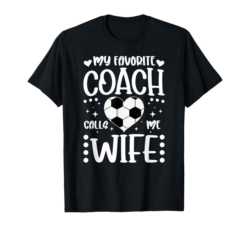 Proud Soccer Coachs Wife Soccer T-Shirt - Minimalist Print for Adults - T-Shirt, Sweatshirt, Hoodie