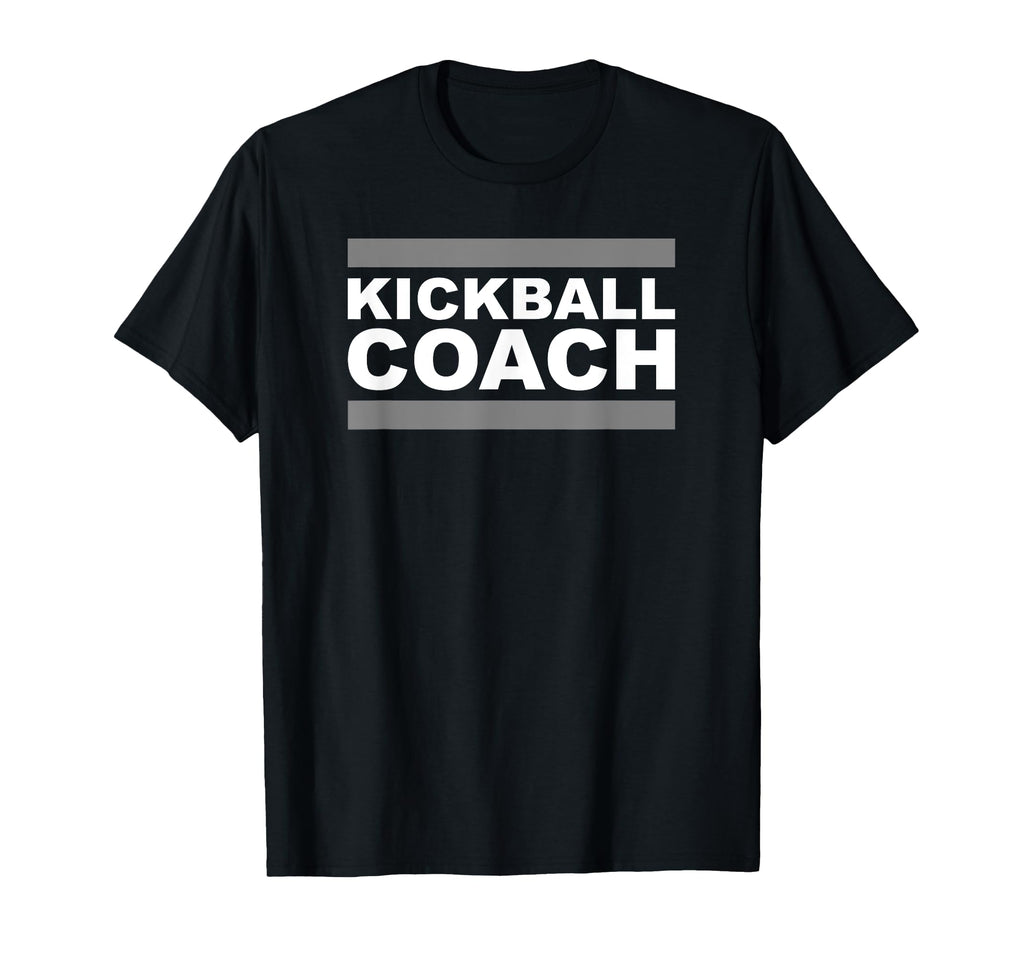 Kickball Coach T-Shirt - Graphic Print Unisex - T-Shirt, Sweatshirt, Hoodie