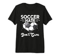 Unique Soccer Football Passion Enthusiasts T-Shirt - Graphic Print Unisex - T-Shirt, Sweatshirt, Hoodie