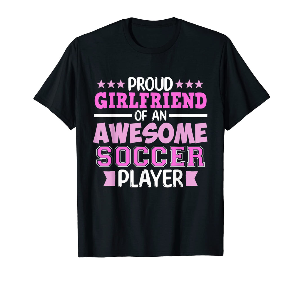 Girlfriend Soccer Player Sports Football T-Shirt - Trendy Graphic Unisex - T-Shirt, Sweatshirt, Hoodie