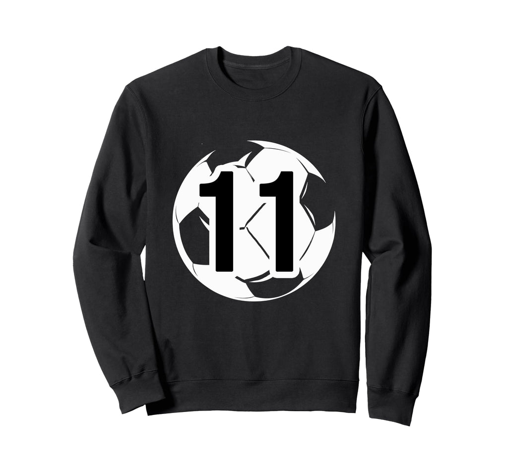 11 Soccer Birthday Gift Soccer Fan Sweatshirt - Unique Graphic for Adults - T-Shirt, Sweatshirt, Hoodie
