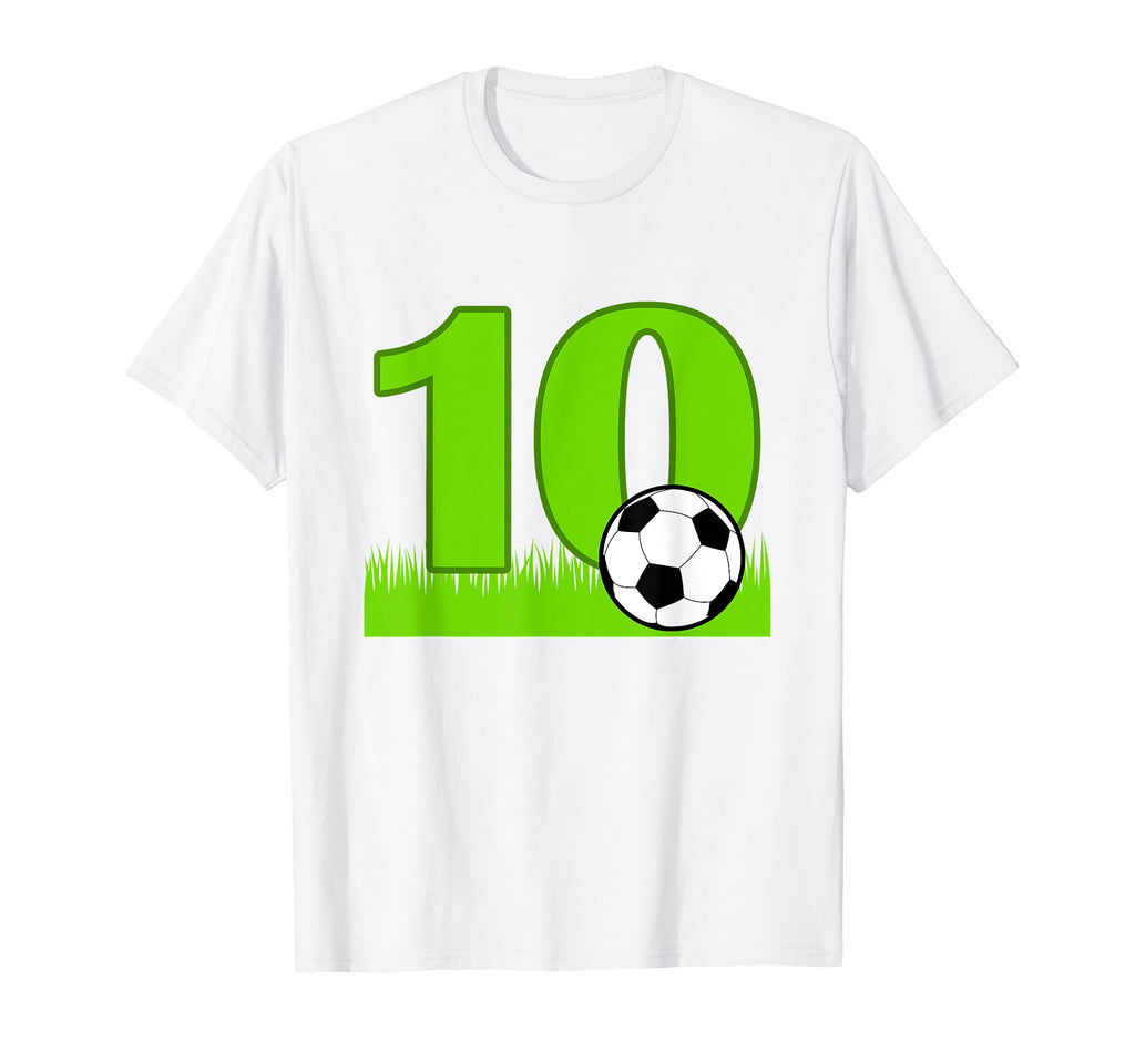 10Th Birthday Soccer 10 Years Old T-Shirt - Fun Novelty Design for Adults - T-Shirt, Sweatshirt, Hoodie