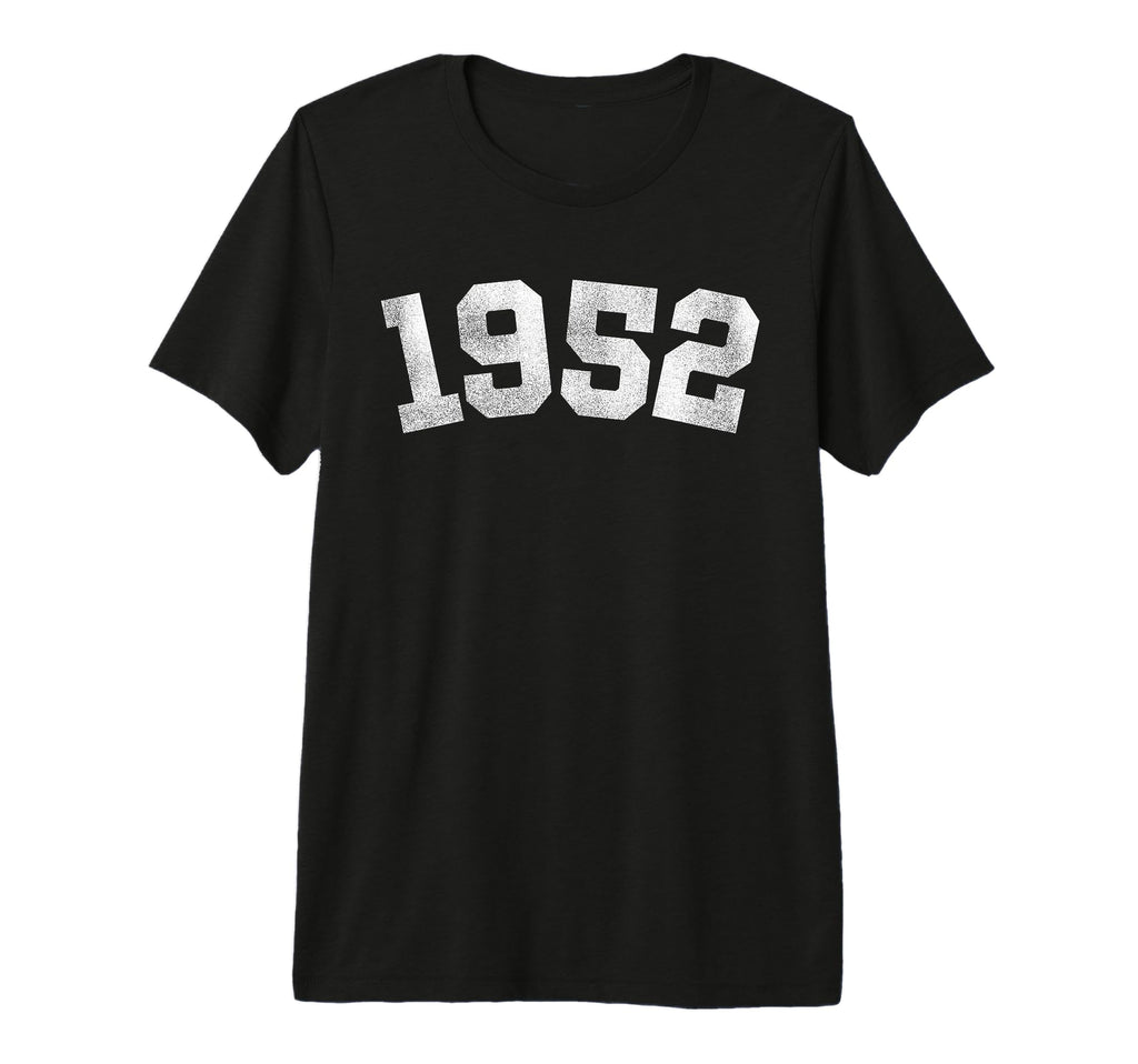 1952 74 Years Old 74Th Birthday Dad T-Shirt - Streetwear Style Men Women - T-Shirt, Sweatshirt, Hoodie