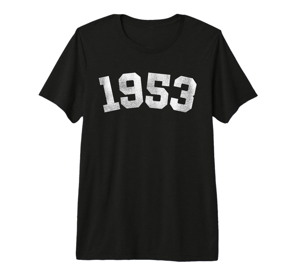 1953 73 Years Old 73Rd Birthday Dad T-Shirt - Fun Novelty Design Men Women - T-Shirt, Sweatshirt, Hoodie