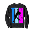10Th Soccer Birthday Goals Score Sweatshirt - Aesthetic Graphic Men Women - T-Shirt, Sweatshirt, Hoodie