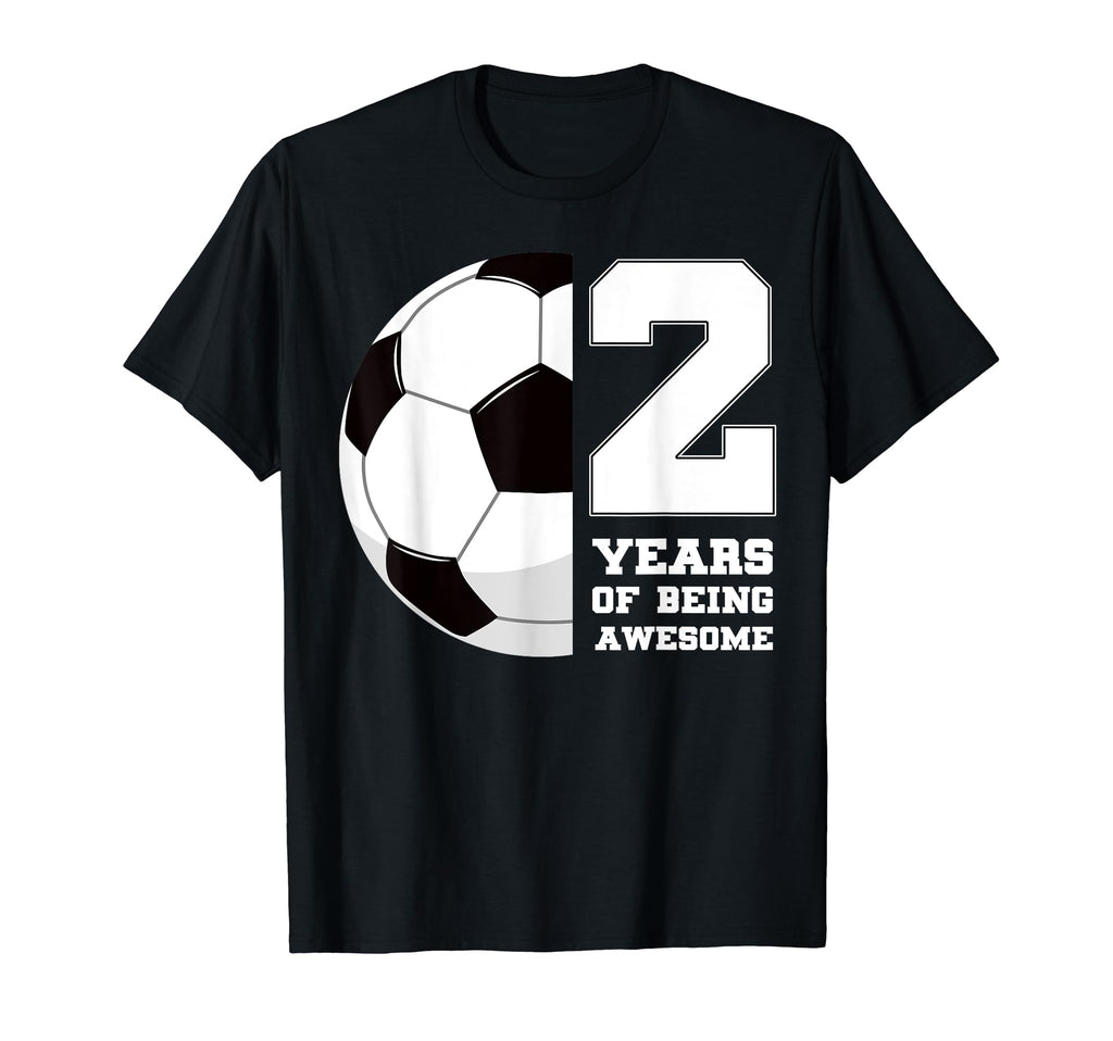 2 Years Being Awesome Soccer 2Nd Bday Party T-Shirt - Unique Graphic Unisex - T-Shirt, Sweatshirt, Hoodie