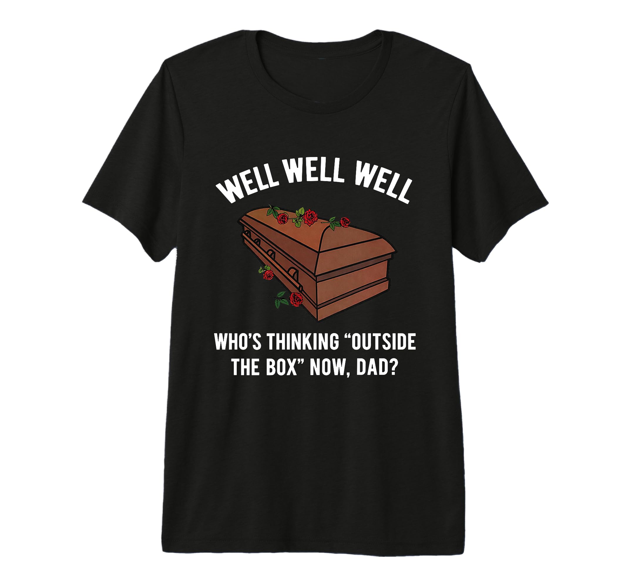 Well Well Well Whos Thinking Outside T-Shirt - Trendy Graphic Men Women - T-Shirt, Sweatshirt, Hoodie