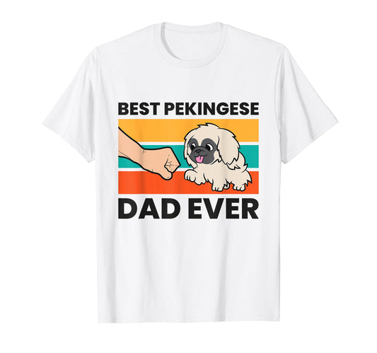 Best Pekingese Dad Ever Pekingese Dad T-Shirt - Trendy Graphic for Adults - T-Shirt, Sweatshirt, Hoodie
